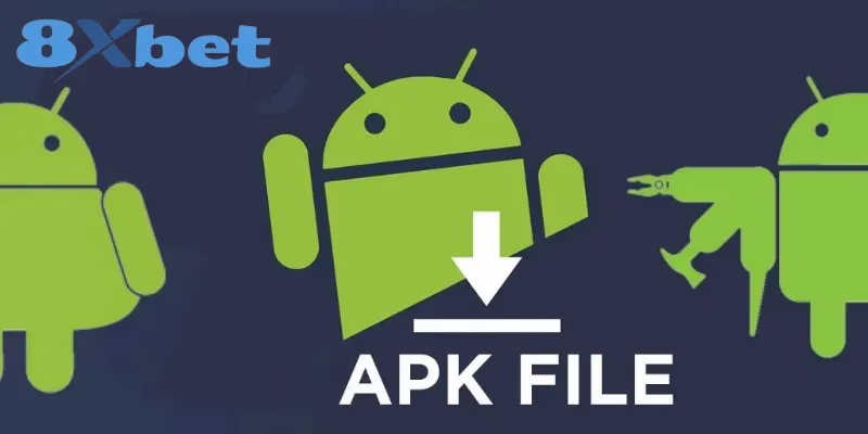 Cách Tải File Apk 8XBET Dành Cho Điện Thoại Android